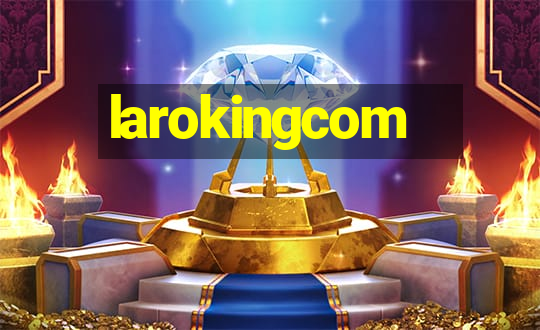 larokingcom