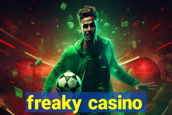 freaky casino