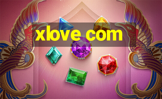 xlove com