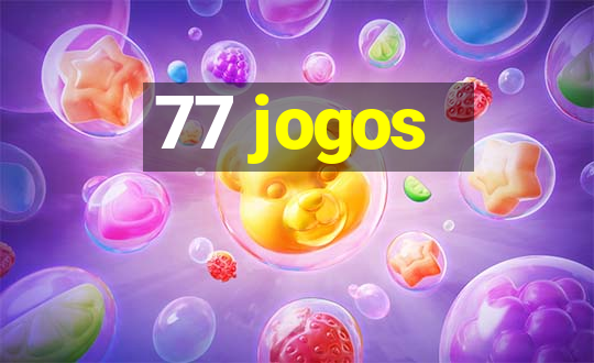 77 jogos