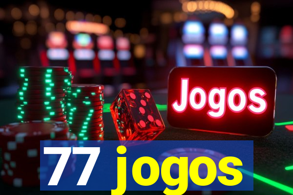 77 jogos