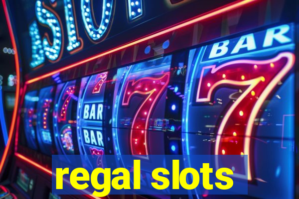 regal slots