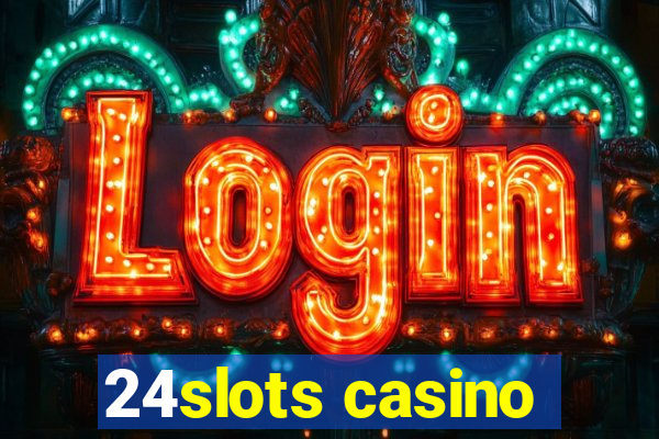 24slots casino