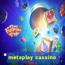 metaplay cassino