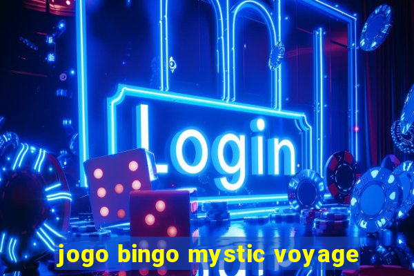 jogo bingo mystic voyage