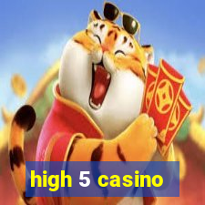 high 5 casino