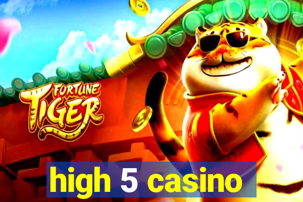 high 5 casino