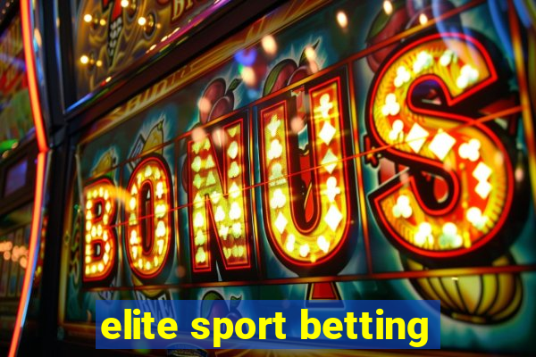 elite sport betting