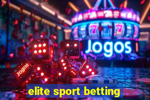 elite sport betting