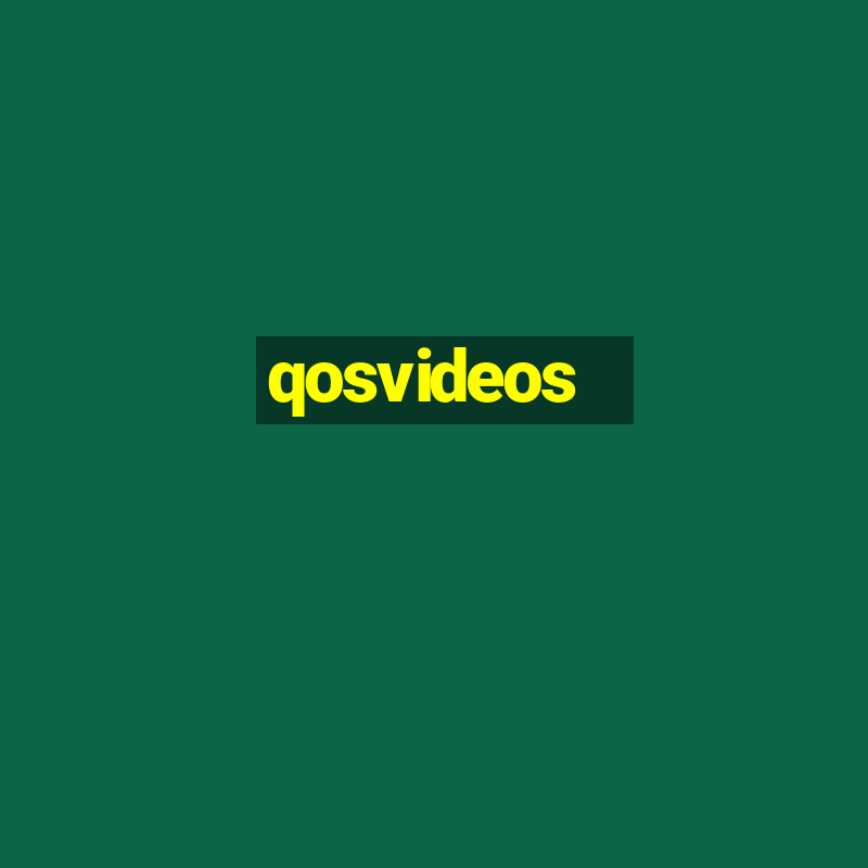 qosvideos