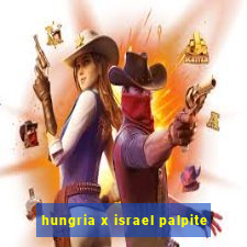 hungria x israel palpite