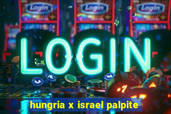 hungria x israel palpite