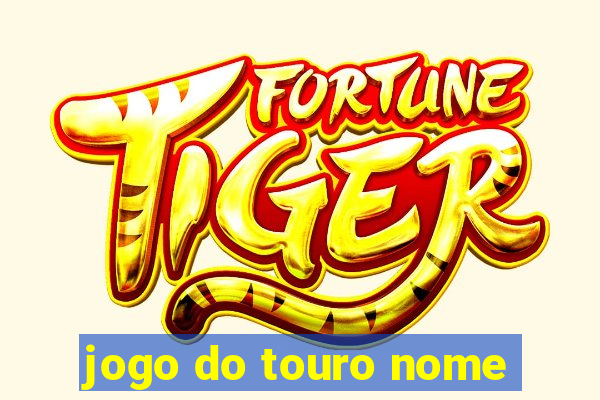 jogo do touro nome