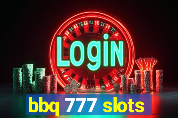 bbq 777 slots