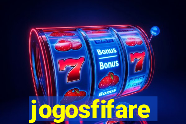 jogosfifare