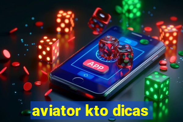 aviator kto dicas