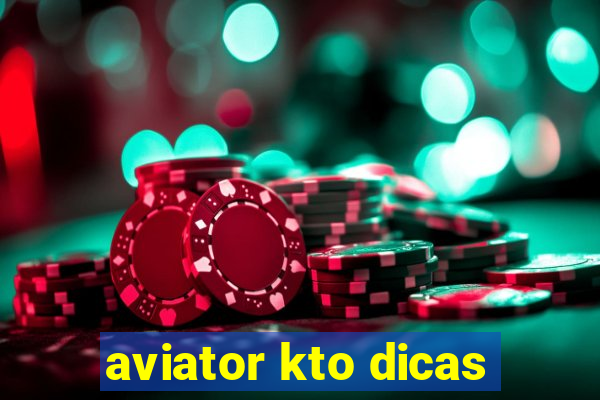 aviator kto dicas