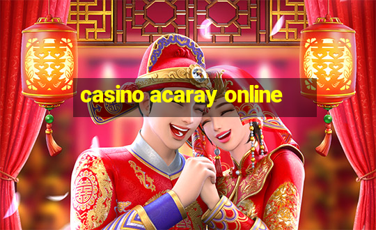 casino acaray online