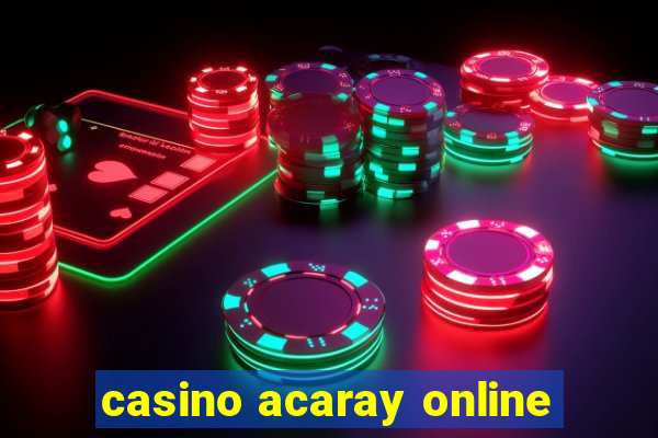 casino acaray online