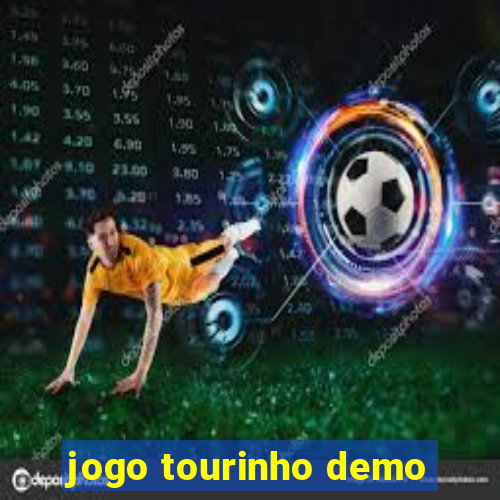 jogo tourinho demo