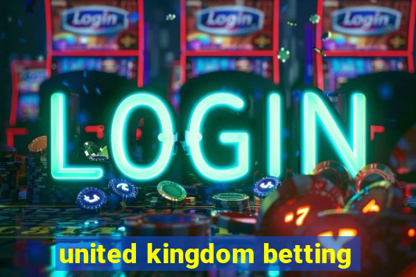 united kingdom betting