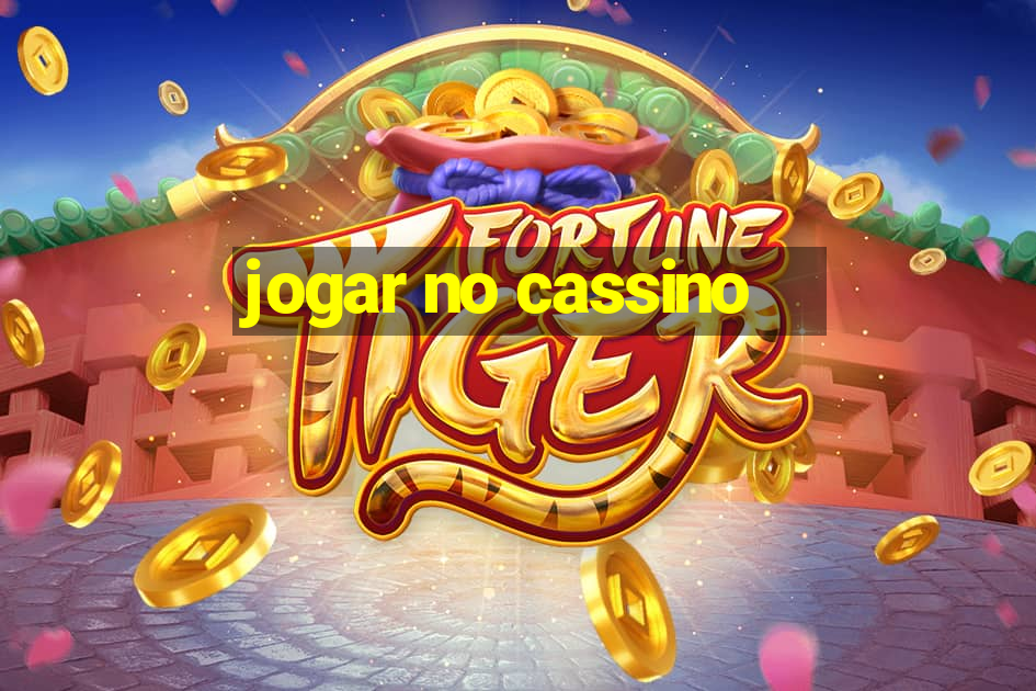 jogar no cassino