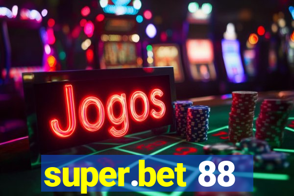 super.bet 88