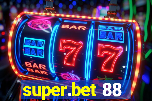 super.bet 88