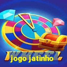 jogo jatinho