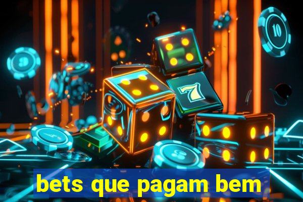 bets que pagam bem