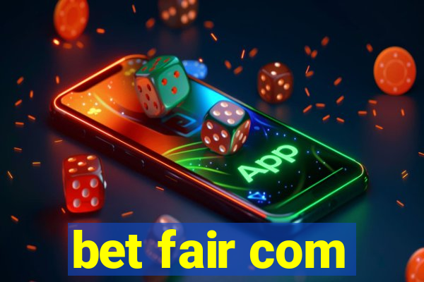 bet fair com