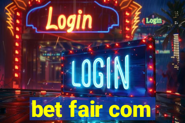 bet fair com