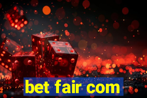 bet fair com