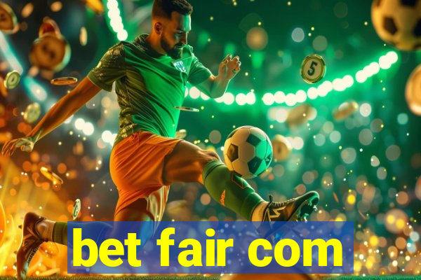 bet fair com