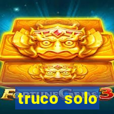 truco solo