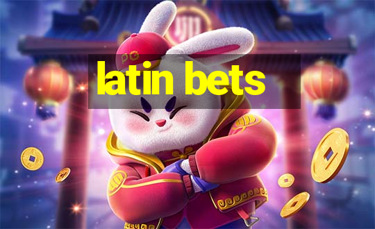 latin bets