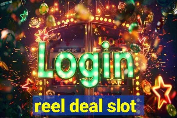 reel deal slot