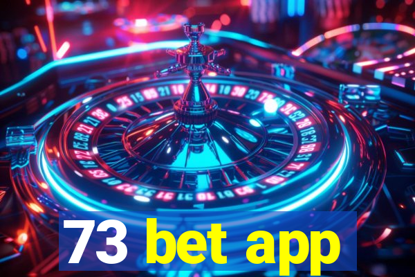 73 bet app