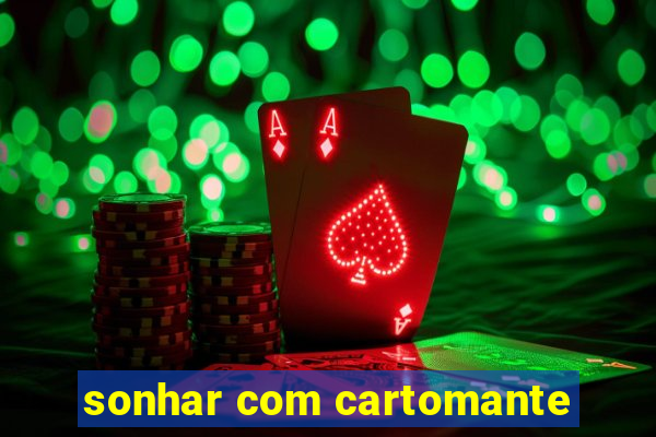 sonhar com cartomante