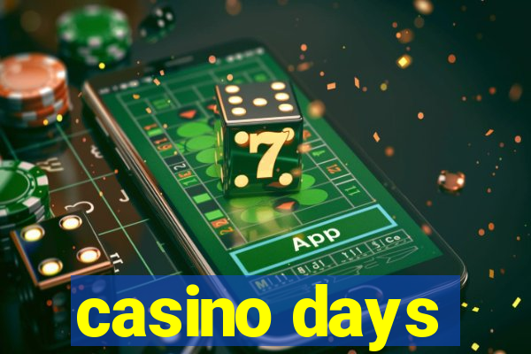 casino days