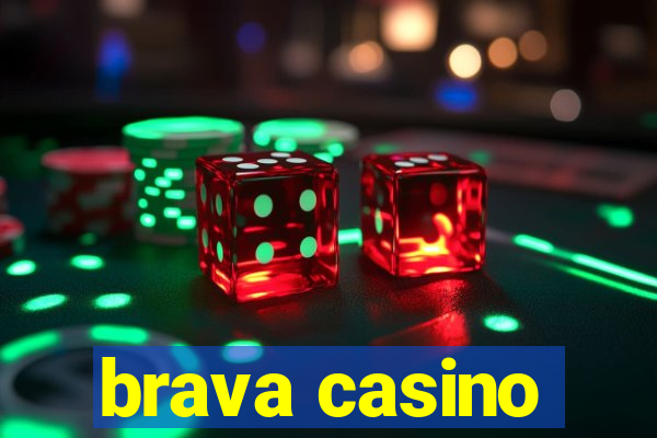 brava casino