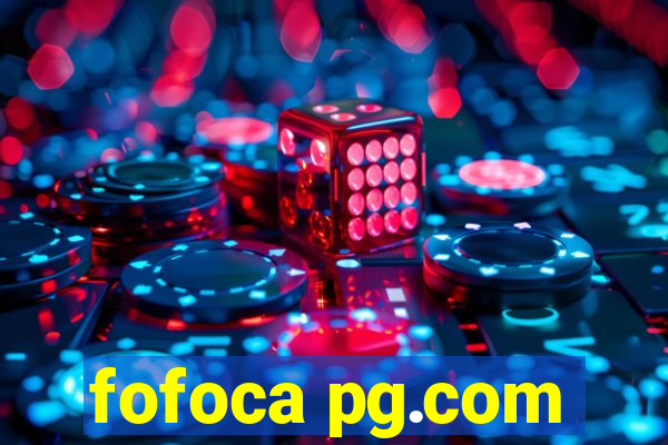 fofoca pg.com