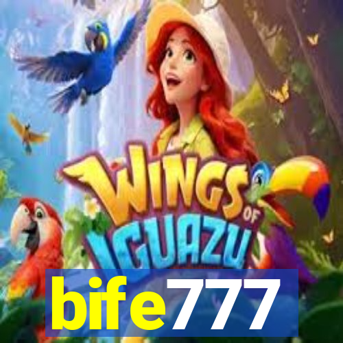 bife777