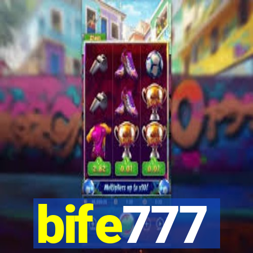 bife777