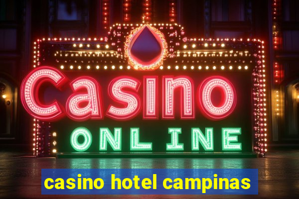 casino hotel campinas