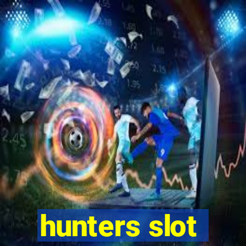 hunters slot