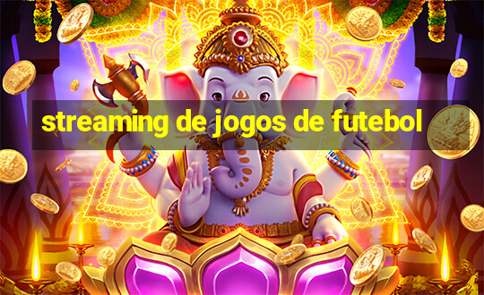 streaming de jogos de futebol