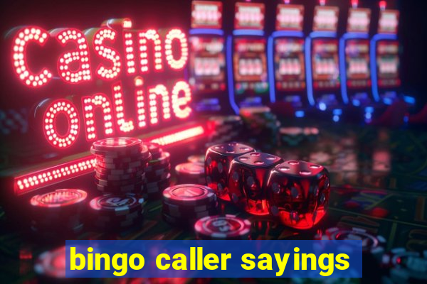 bingo caller sayings