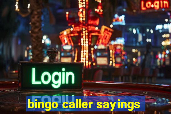 bingo caller sayings