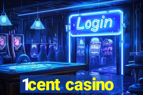 1cent casino